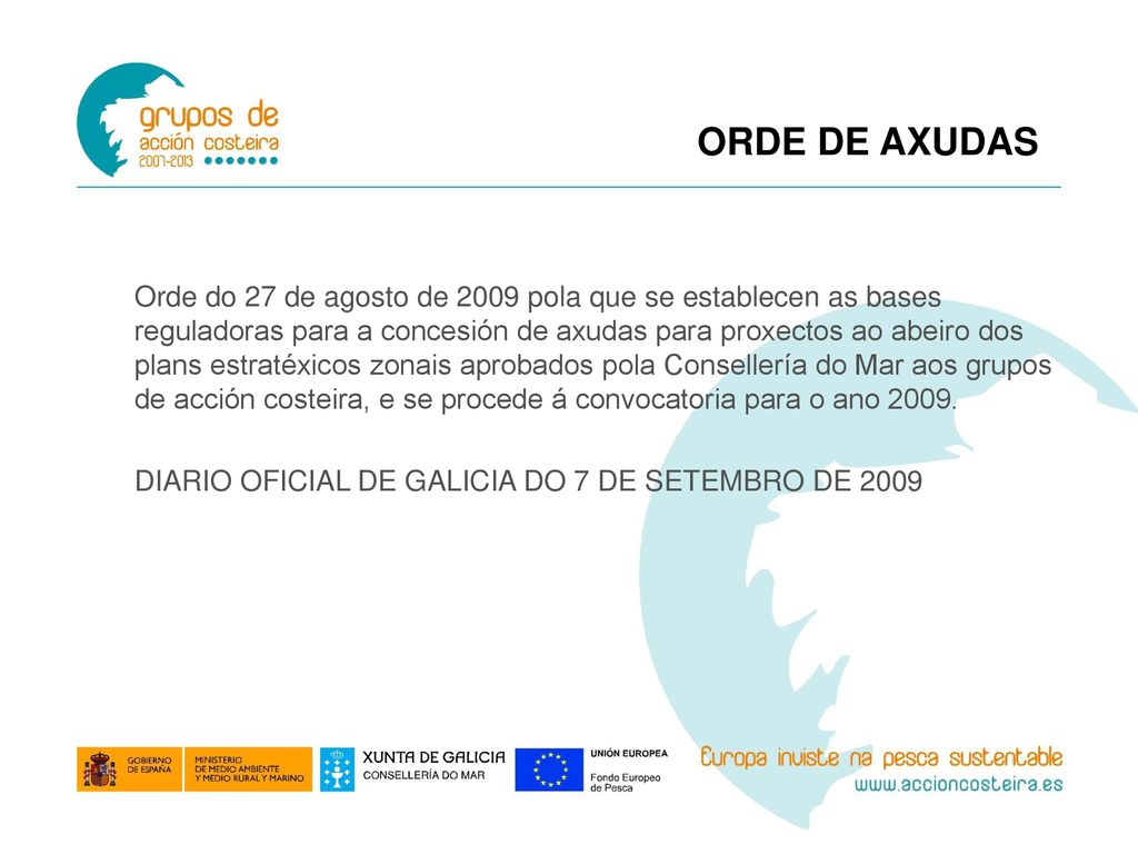 ORDE DE AXUDAS DIARIO OFICIAL DE GALICIA DO 7 DE SETEMBRO DE 2009