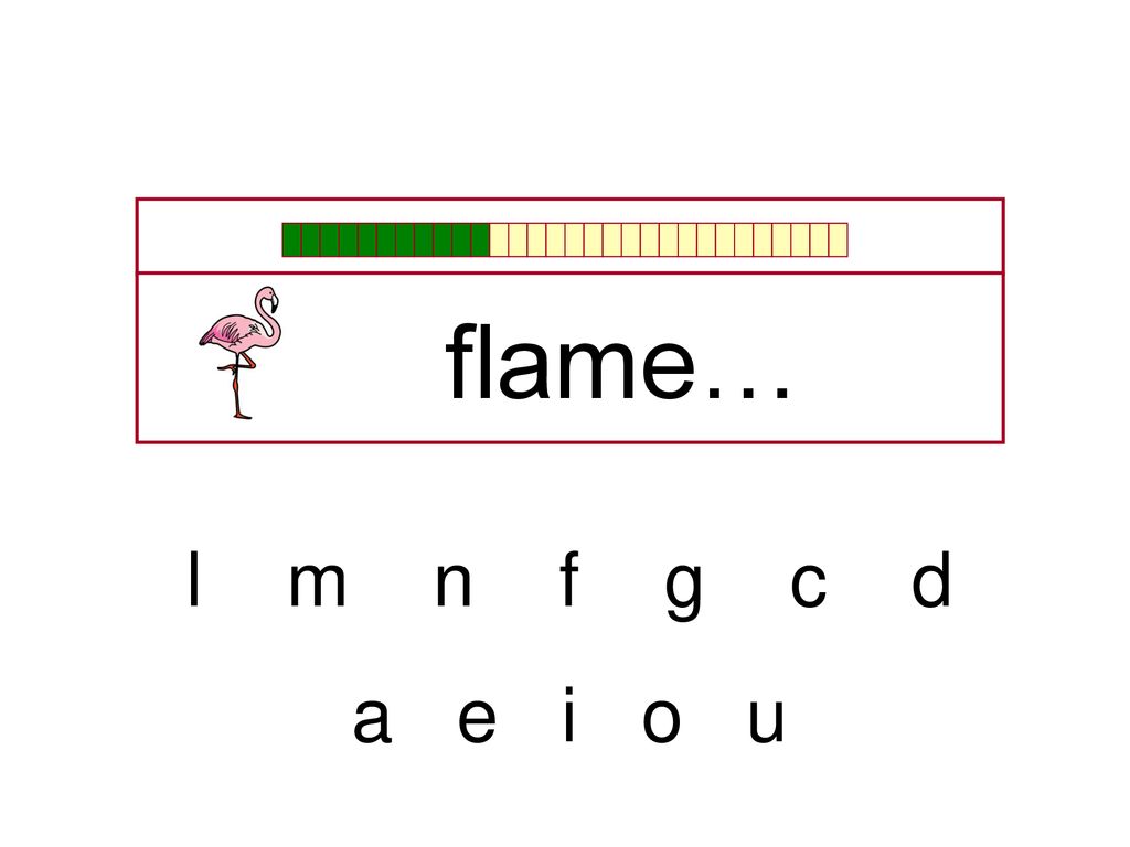 flame… l m n f g c d a e i o u