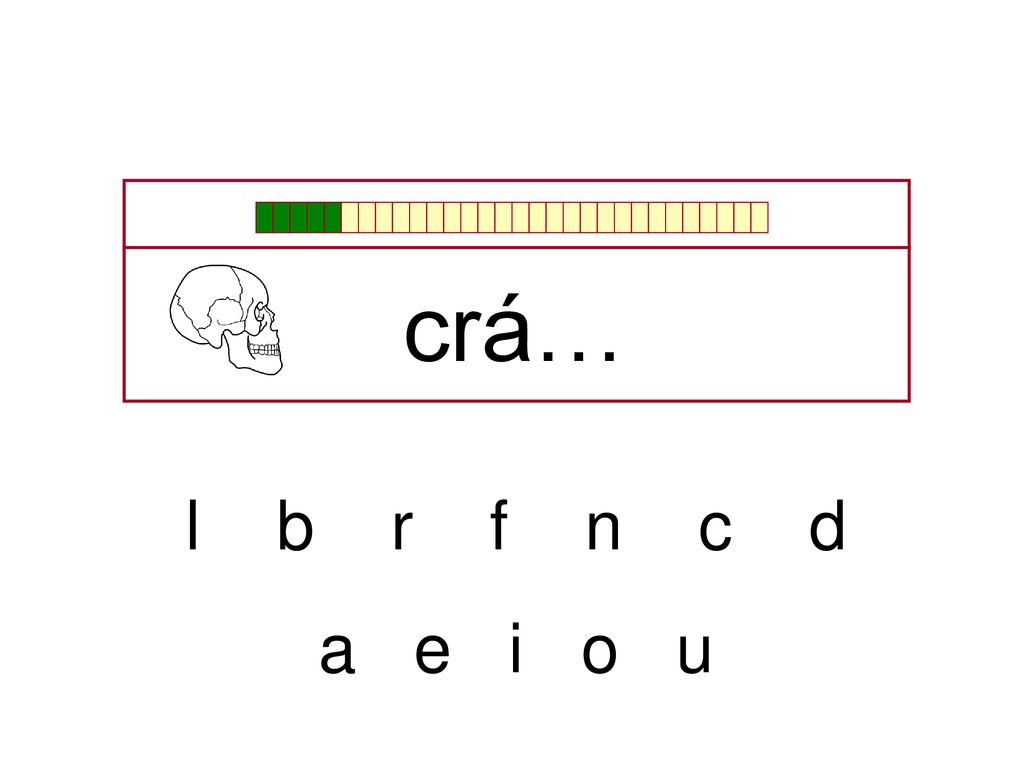 crá… l b r f n c d a e i o u