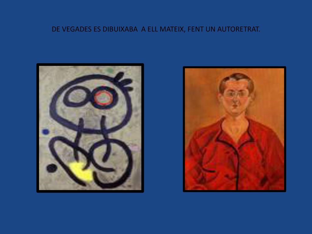 DE VEGADES ES DIBUIXABA A ELL MATEIX, FENT UN AUTORETRAT.