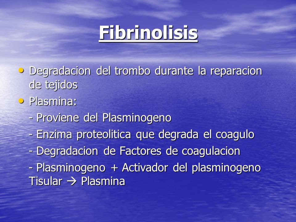 Fibrinolisis Degradacion del trombo durante la reparacion de tejidos