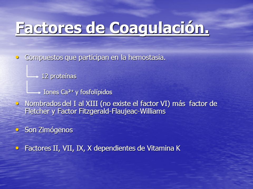Factores de Coagulación.