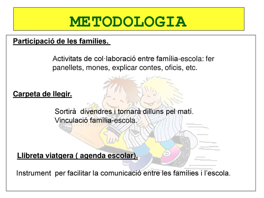Instrument per facilitar la comunicació entre les famílies i l’escola.