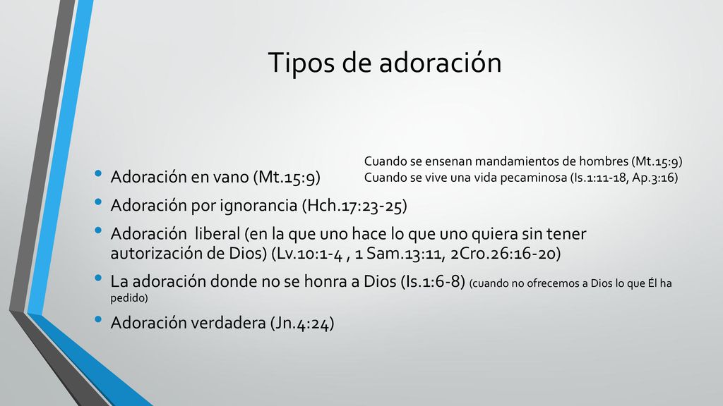Tipos de adoración Adoración en vano (Mt.15:9)