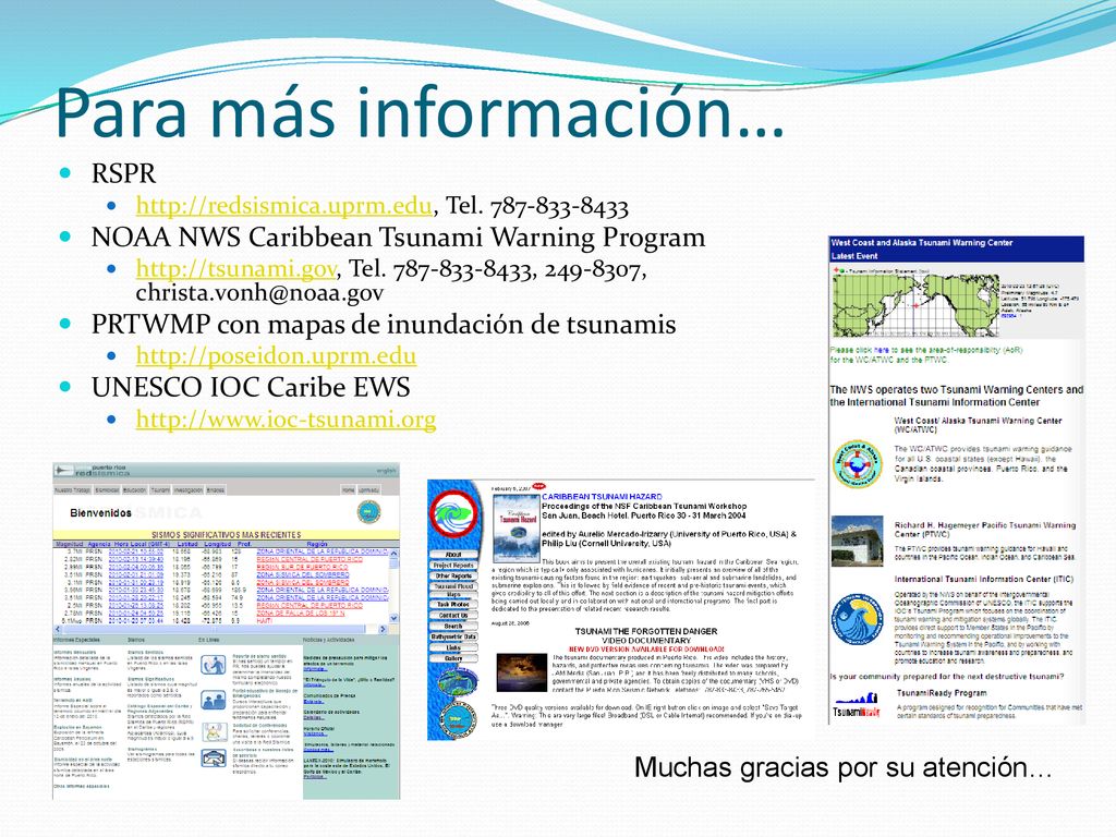 Para más información… RSPR NOAA NWS Caribbean Tsunami Warning Program