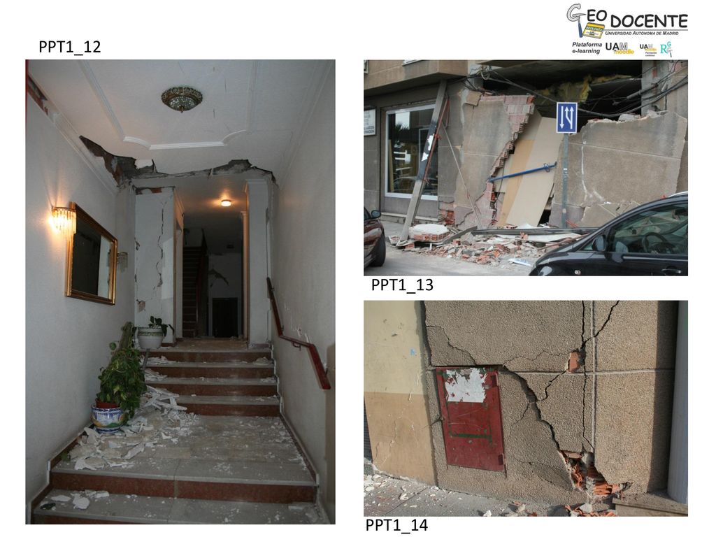 PPT1_12 PPT1_13. Terremoto de Lorca del 11 de mayo de Daños en edificaciones. Fotografías: Jorge L. Giner Robles (UAM). GeoDocente.