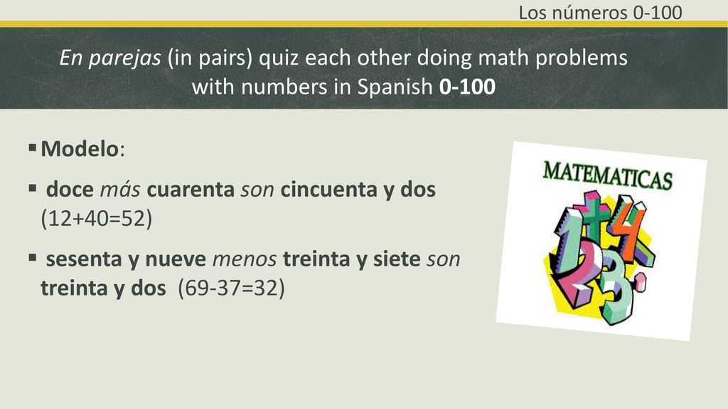 En parejas (in pairs) quiz each other doing math problems