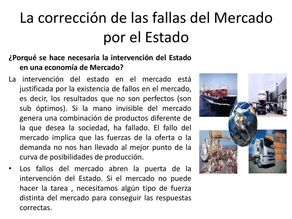 La corrección de las fallas del Mercado por el Estado