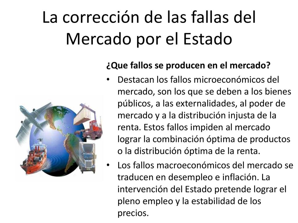 La corrección de las fallas del Mercado por el Estado