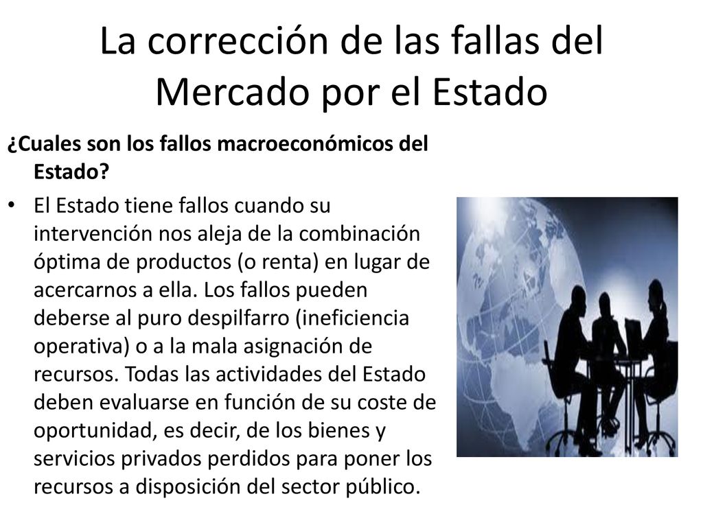 La corrección de las fallas del Mercado por el Estado