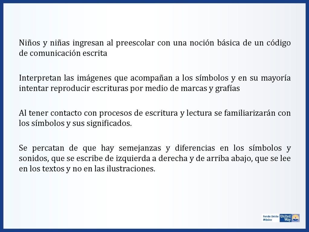 Niños y niñas ingresan al preescolar con una noción básica de un código de comunicación escrita