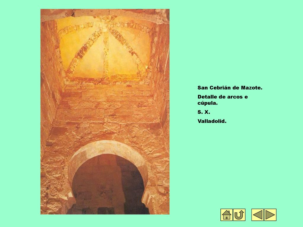 San Cebrián de Mazote. Detalle de arcos e cúpula. S. X. Valladolid.