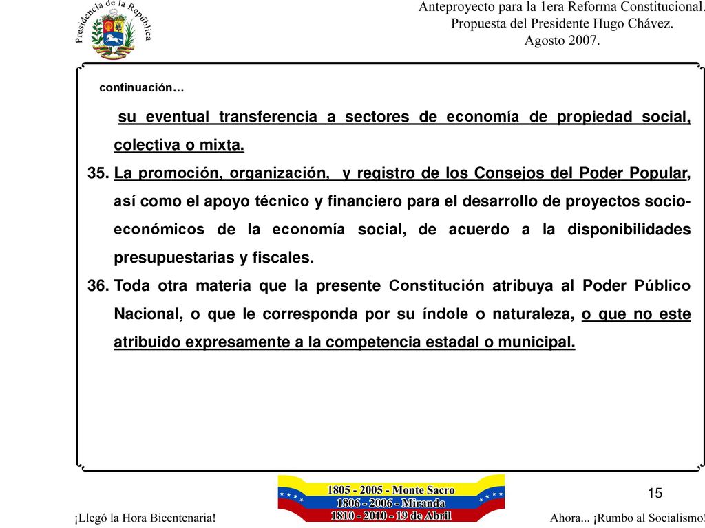 continuación… su eventual transferencia a sectores de economía de propiedad social, colectiva o mixta.