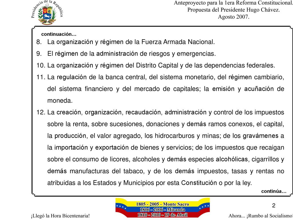 La organización y régimen de la Fuerza Armada Nacional.