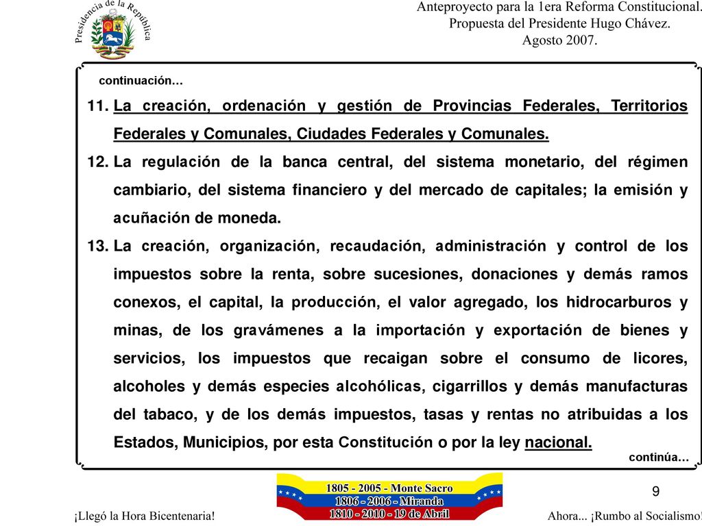 continuación… La creación, ordenación y gestión de Provincias Federales, Territorios Federales y Comunales, Ciudades Federales y Comunales.