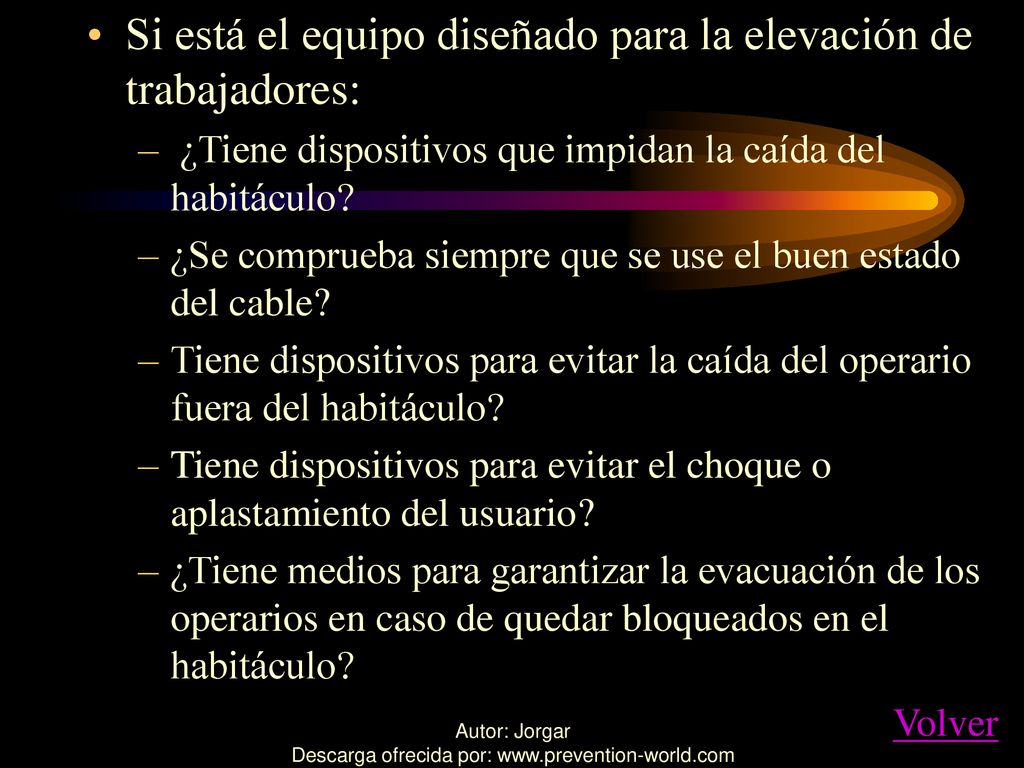 Si está el equipo diseñado para la elevación de trabajadores: