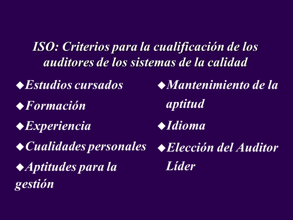ISO: Criterios para la cualificación de los auditores de los sistemas de la calidad