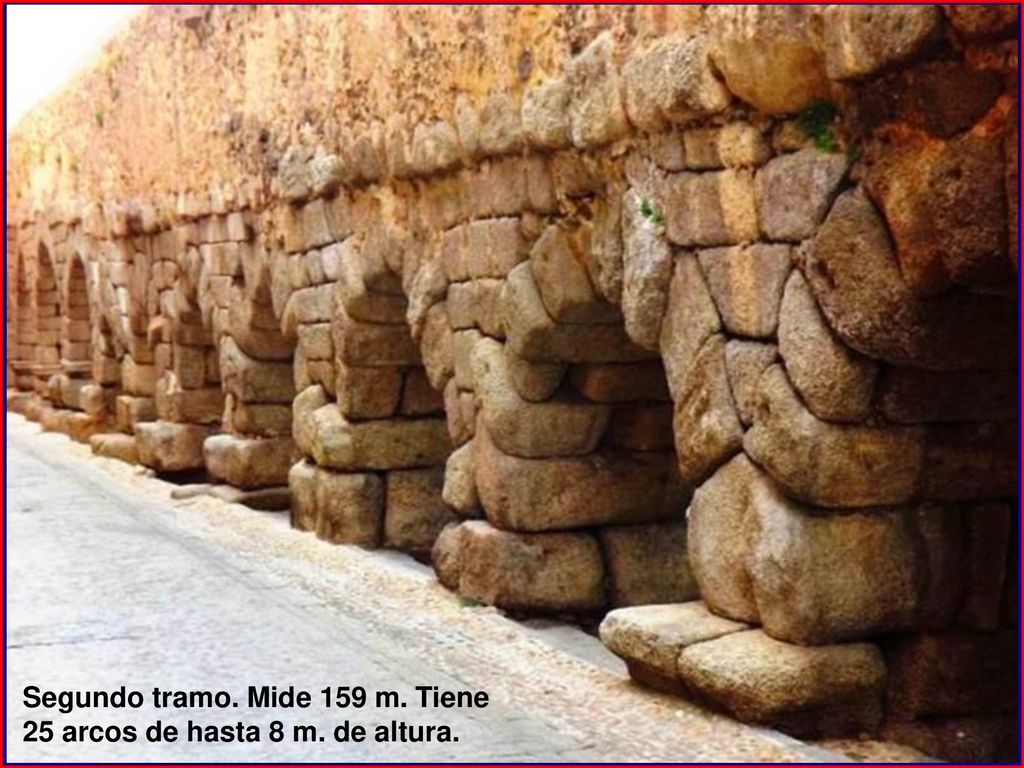 Segundo tramo. Mide 159 m. Tiene 25 arcos de hasta 8 m. de altura.