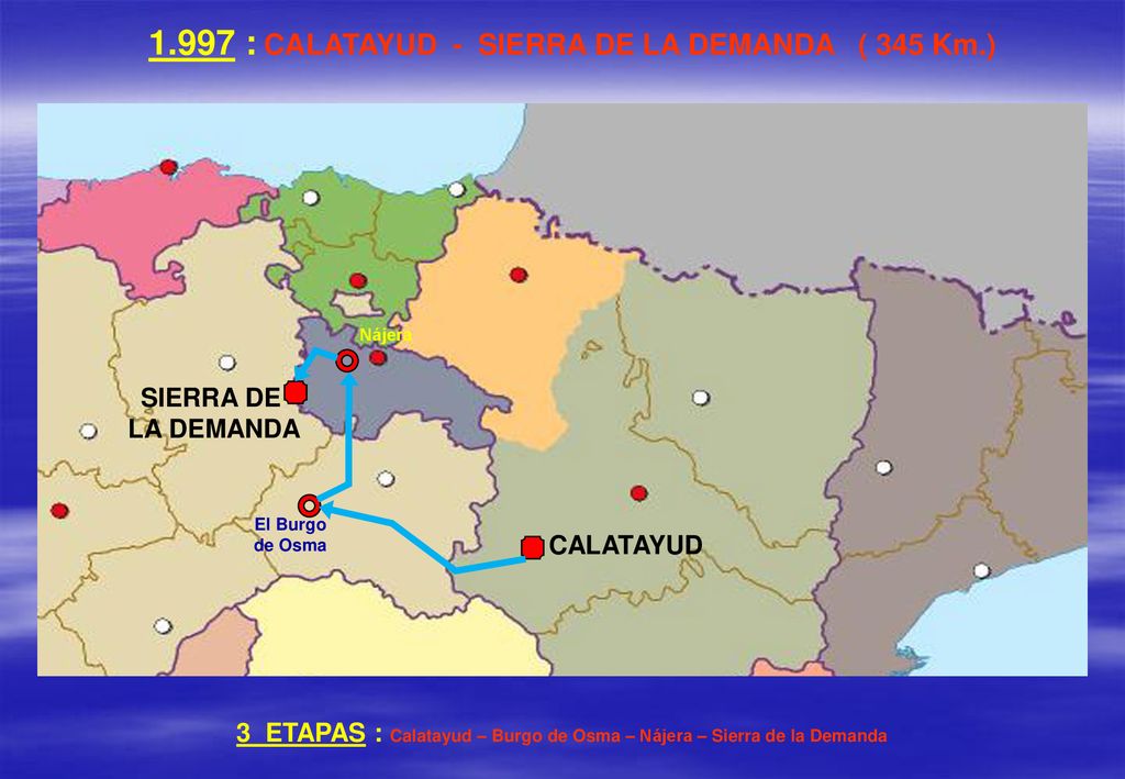 1.997 : CALATAYUD - SIERRA DE LA DEMANDA ( 345 Km.)