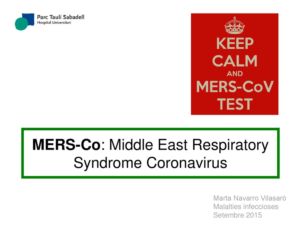 MERS-Co: Middle East Respiratory Syndrome Coronavirus