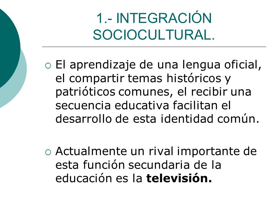 1.- INTEGRACIÓN SOCIOCULTURAL.