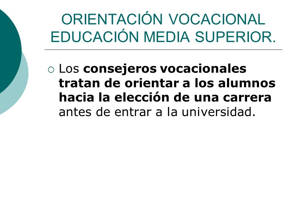 ORIENTACIÓN VOCACIONAL EDUCACIÓN MEDIA SUPERIOR.