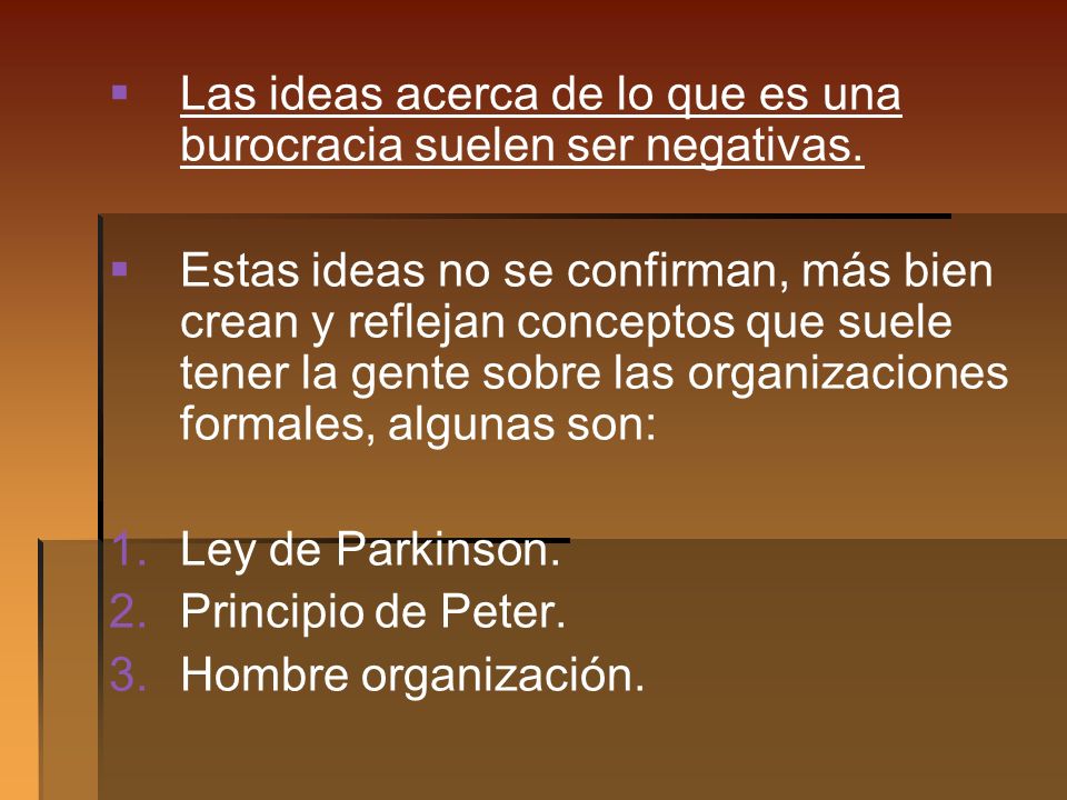 Las ideas acerca de lo que es una burocracia suelen ser negativas.