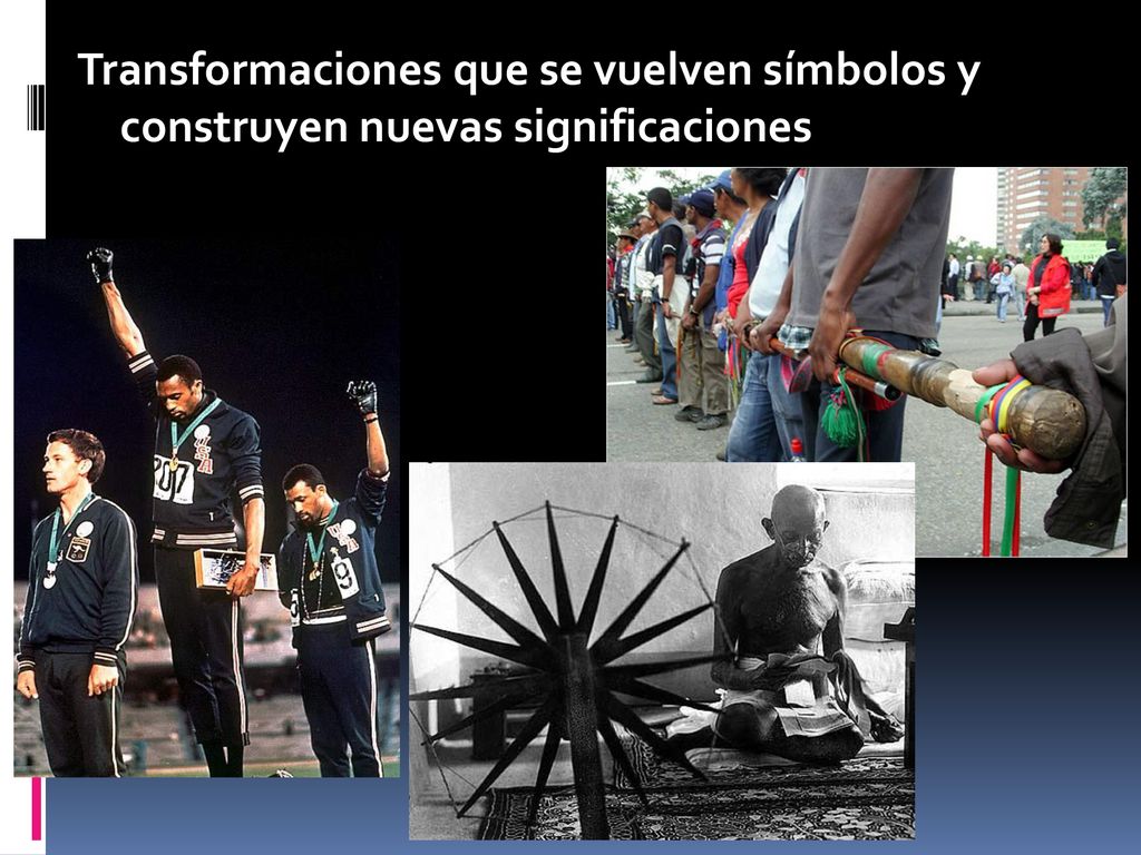 Transformaciones que se vuelven símbolos y construyen nuevas significaciones