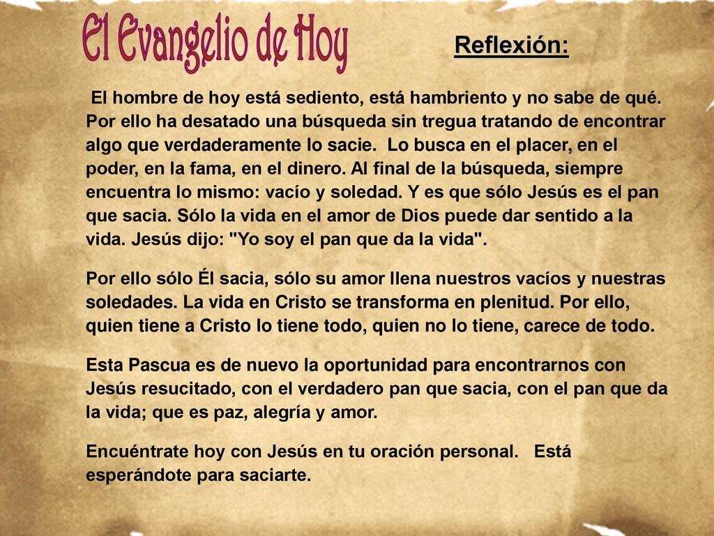 Reflexión: El hombre de hoy está sediento, está hambriento y no sabe de qué.