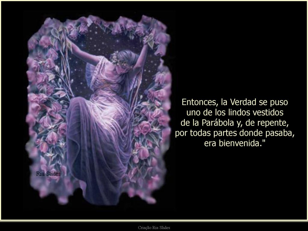 Entonces, la Verdad se puso uno de los lindos vestidos