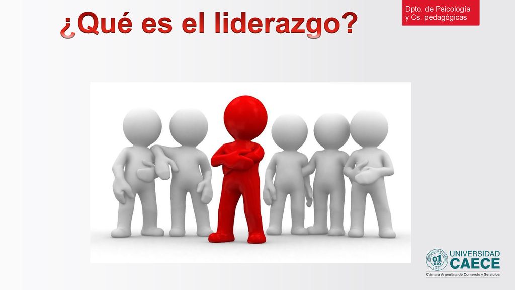 ¿Qué es el liderazgo Dpto. de Psicología y Cs. pedagógicas 12