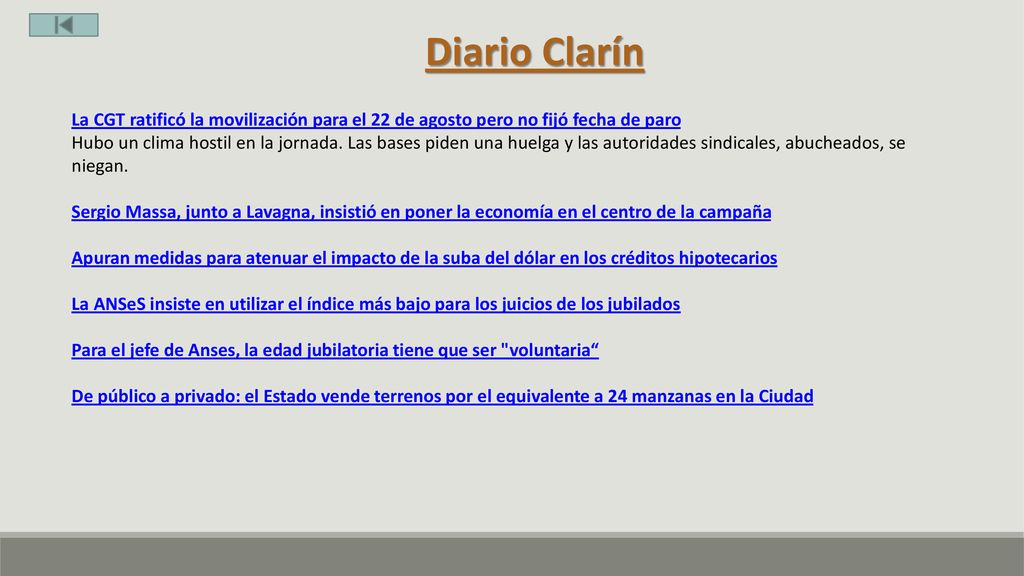 Diario Clarín La CGT ratificó la movilización para el 22 de agosto pero no fijó fecha de paro.
