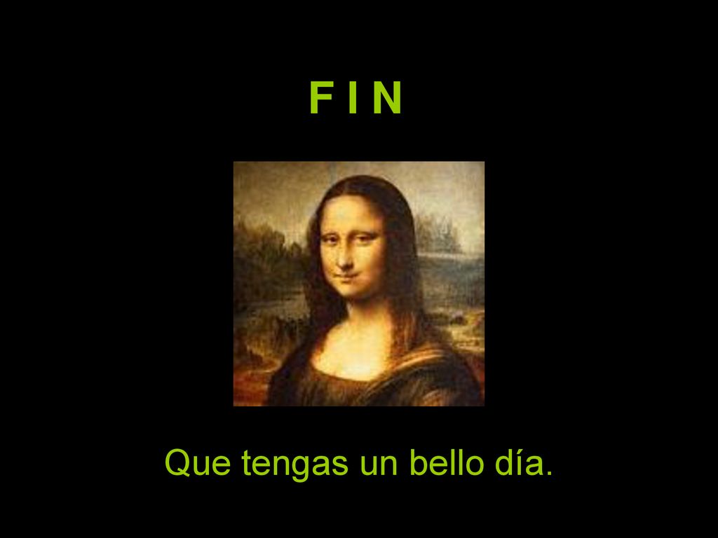 F I N Que tengas un bello día. CAA 2006