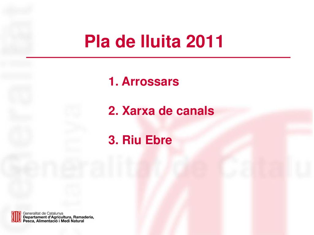 Pla de lluita Arrossars 2. Xarxa de canals 3. Riu Ebre