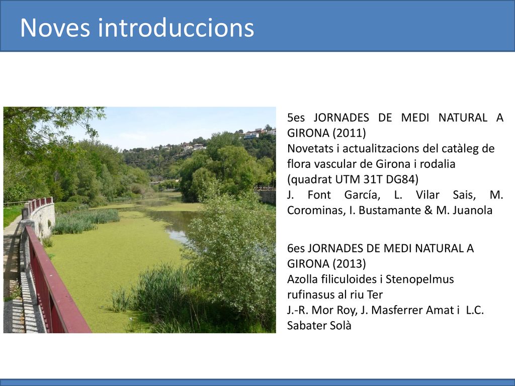 Noves introduccions 5es JORNADES DE MEDI NATURAL A GIRONA (2011)