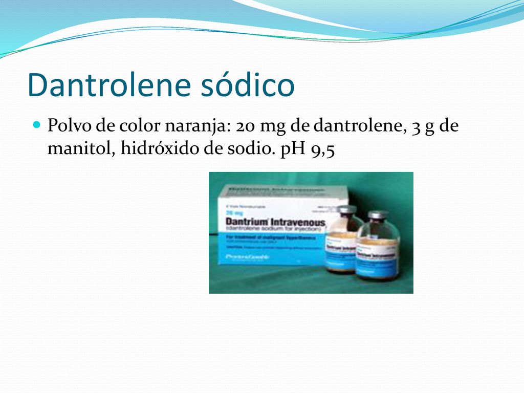 Dantrolene sódico Polvo de color naranja: 20 mg de dantrolene, 3 g de manitol, hidróxido de sodio.