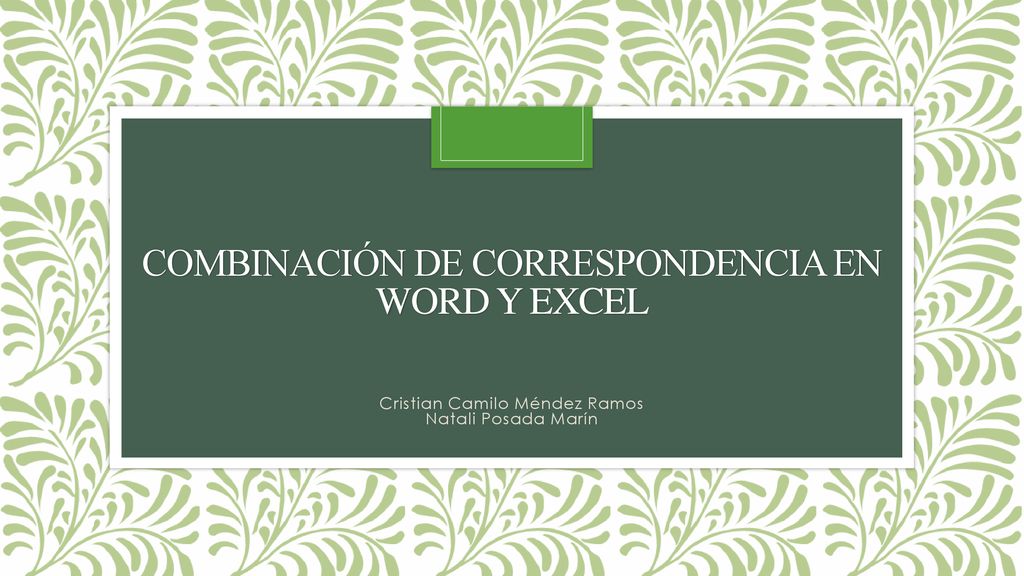 Combinación de correspondencia en Word y Excel
