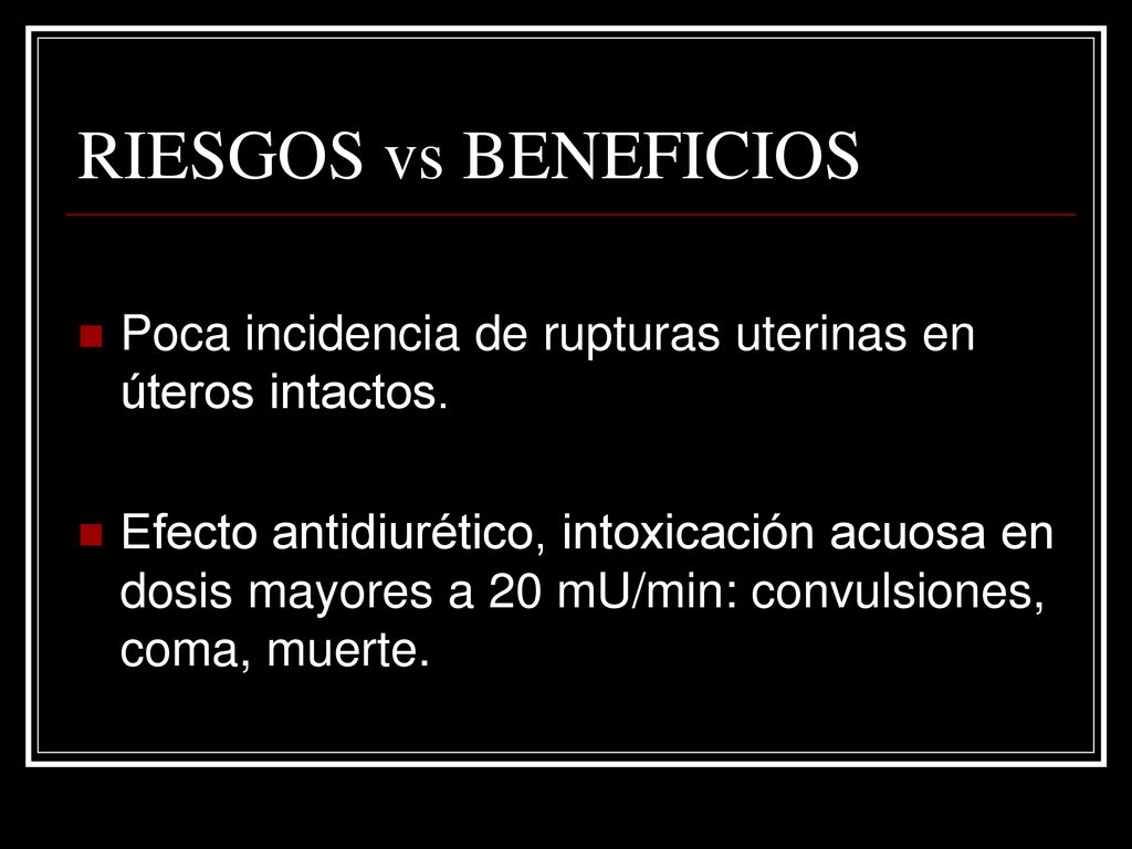 RIESGOS vs BENEFICIOS Poca incidencia de rupturas uterinas en úteros intactos.