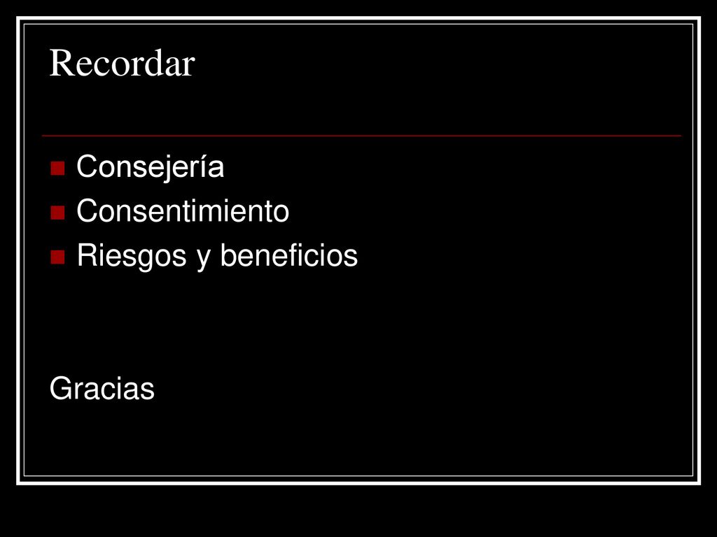 Recordar Consejería Consentimiento Riesgos y beneficios Gracias