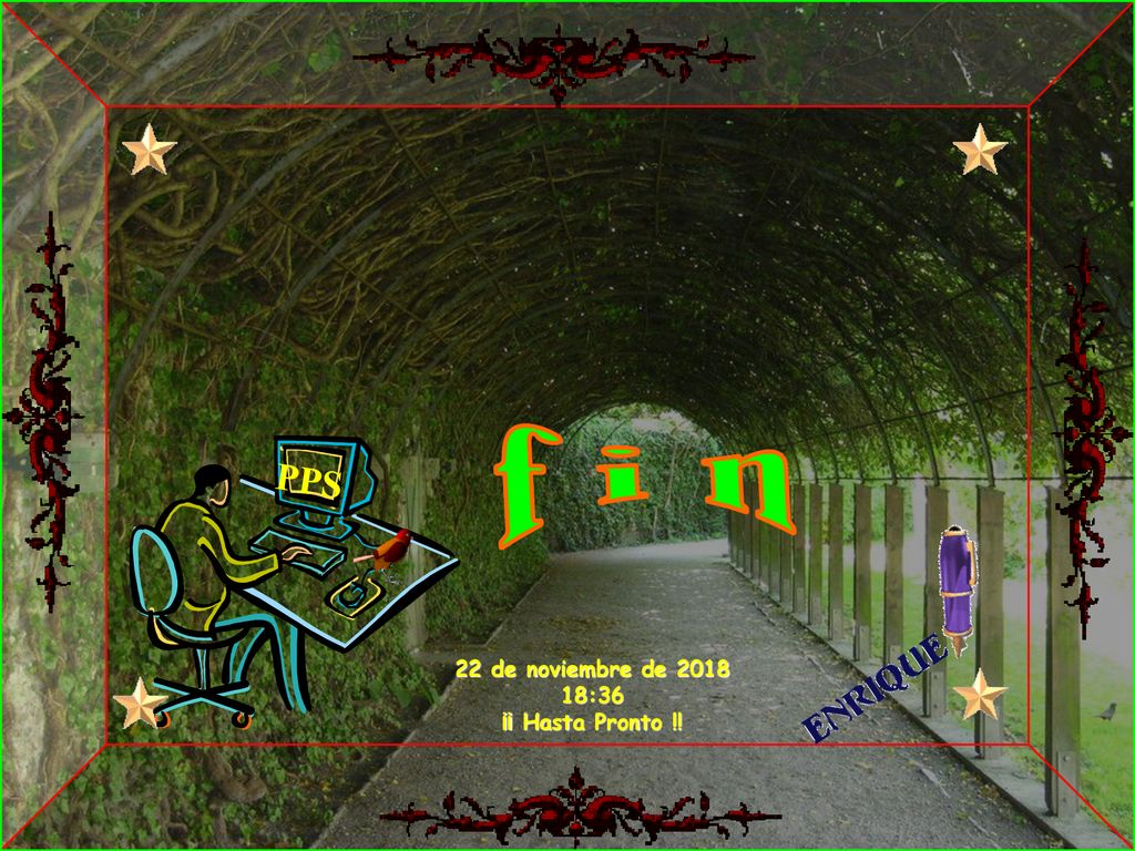 f i n PPS 22 de noviembre de :36 ¡¡ Hasta Pronto !!