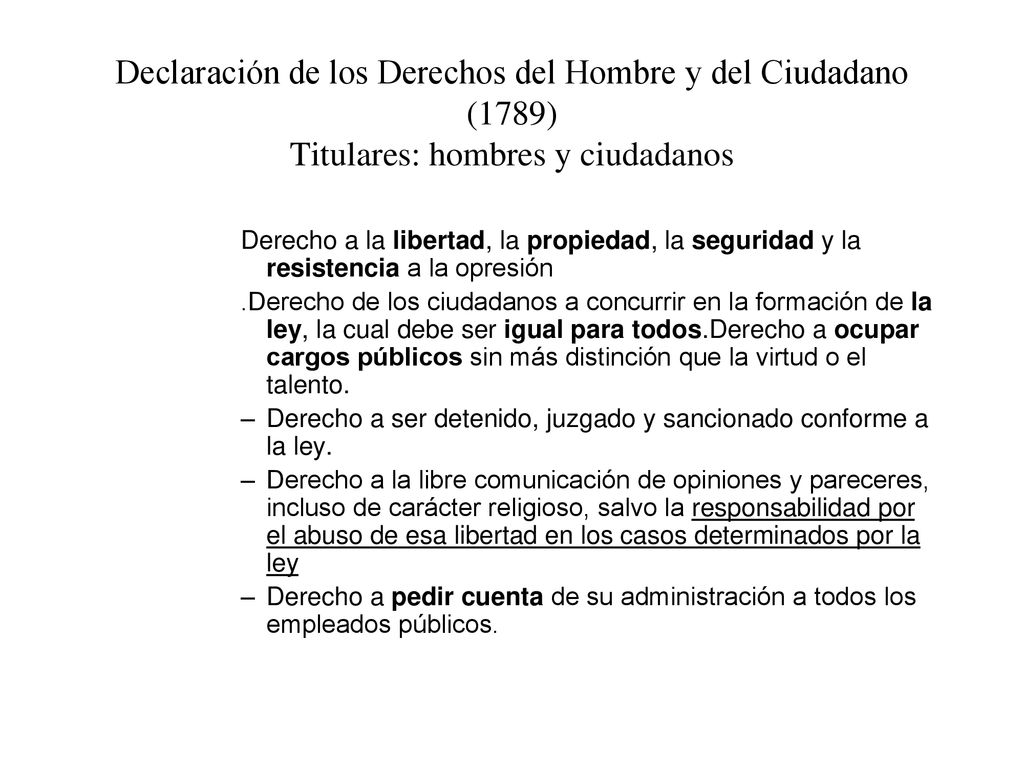Declaración de los Derechos del Hombre y del Ciudadano (1789) Titulares: hombres y ciudadanos