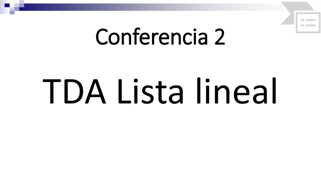 Conferencia 2 TDA Lista lineal