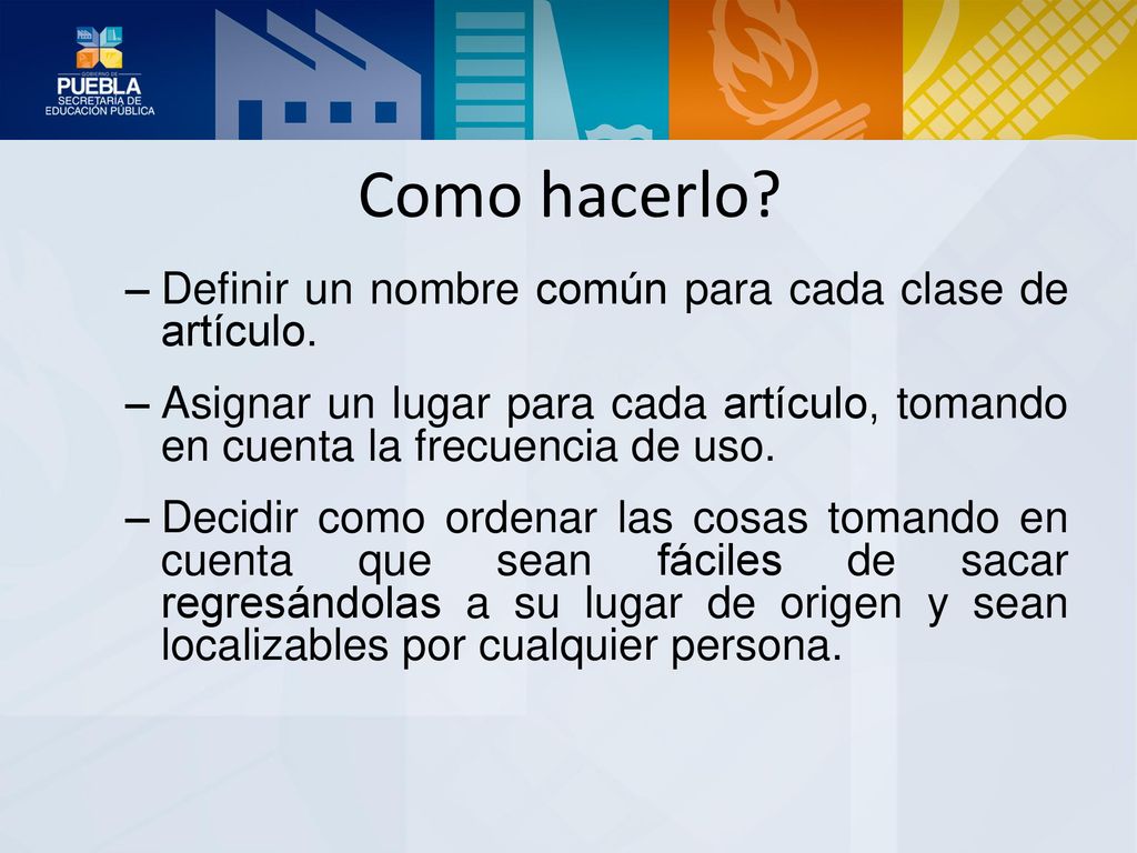 Como hacerlo Definir un nombre común para cada clase de artículo.
