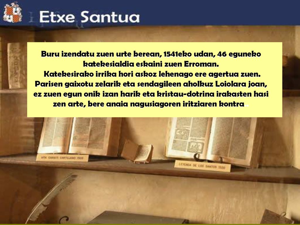 Buru izendatu zuen urte berean, 1541eko udan, 46 eguneko katekesialdia eskaini zuen Erroman.