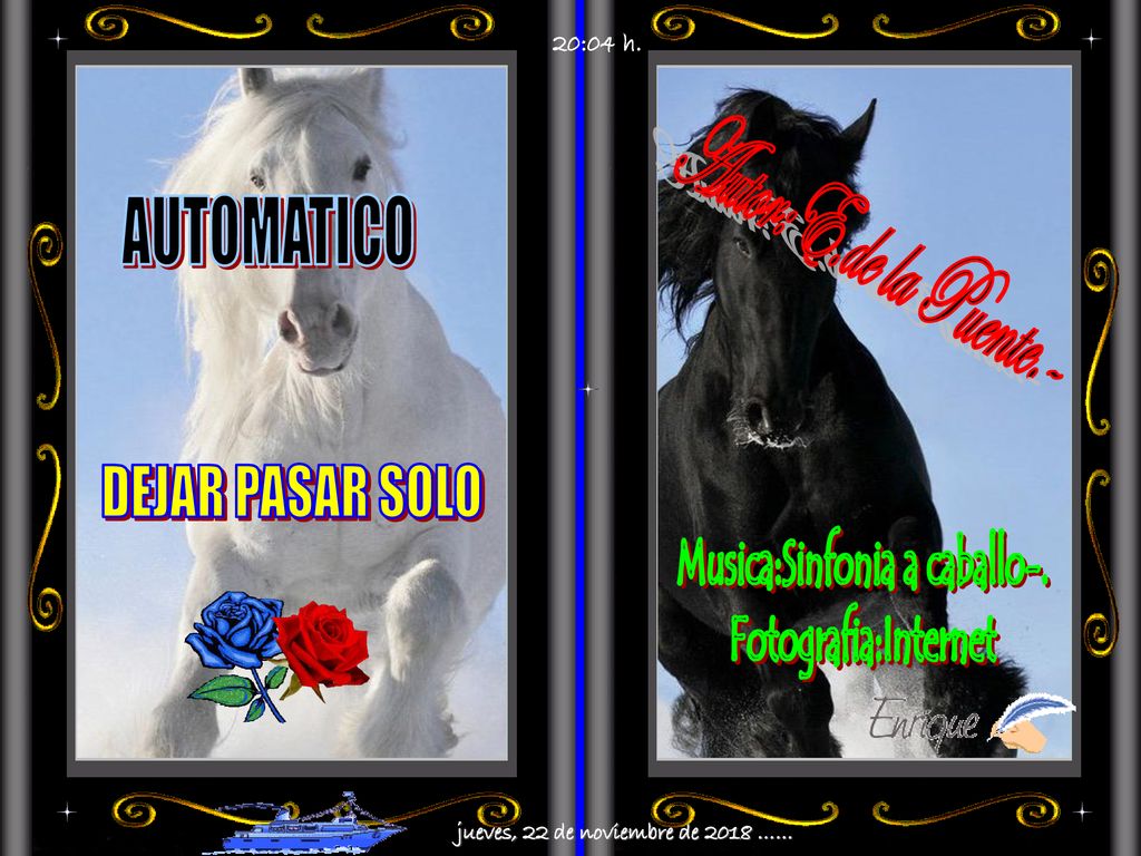 Musica:Sinfonia a caballo-. jueves, 22 de noviembre de 2018 ……