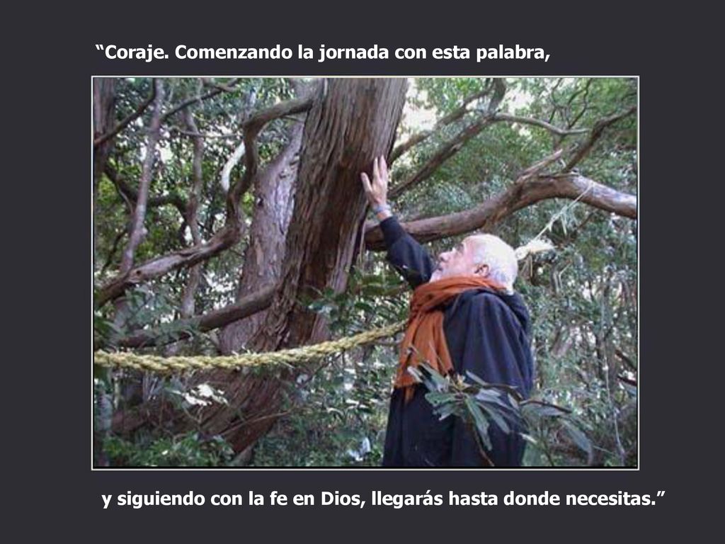 Coraje. Comenzando la jornada con esta palabra,