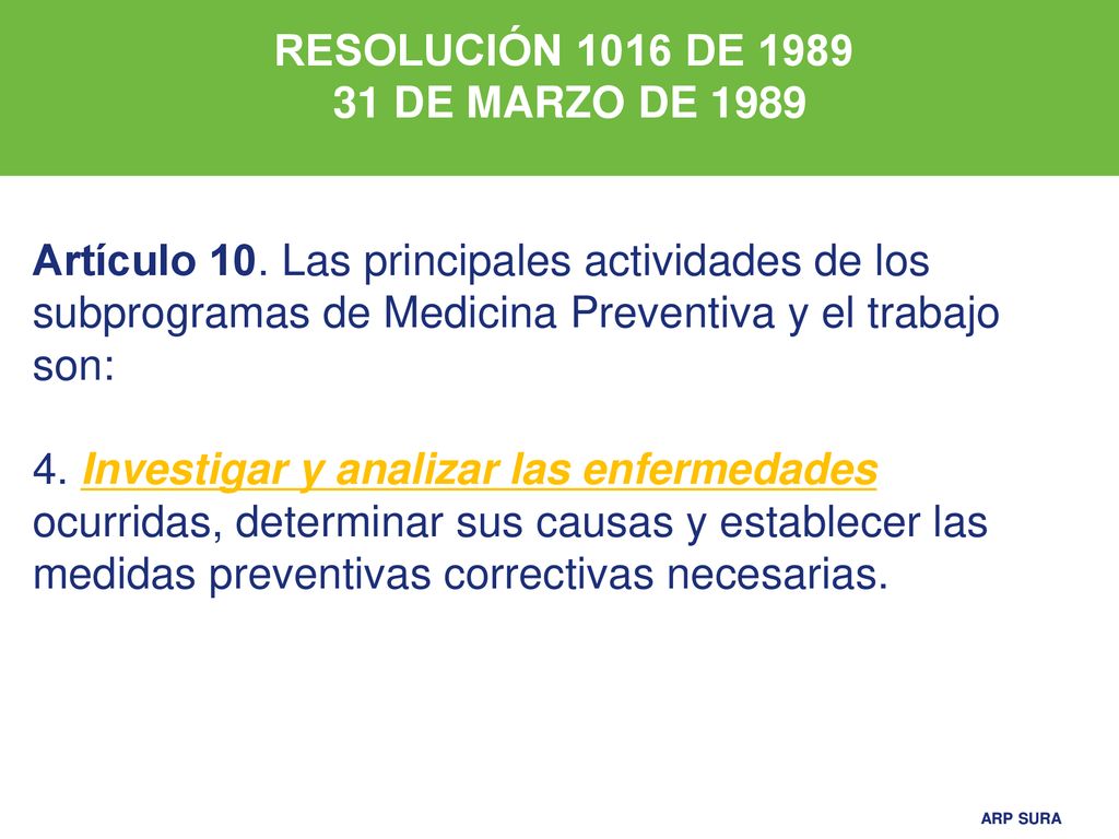 RESOLUCIÓN 1016 DE DE MARZO DE Artículo 10. Las principales actividades de los subprogramas de Medicina Preventiva y el trabajo son: