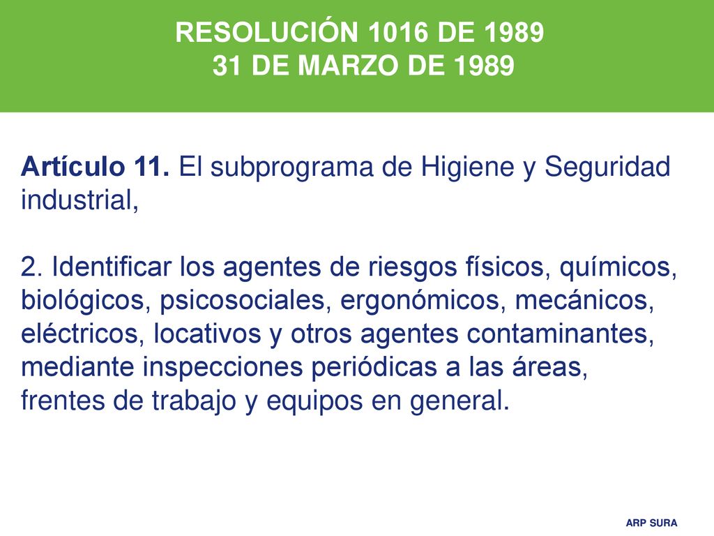 RESOLUCIÓN 1016 DE DE MARZO DE Artículo 11. El subprograma de Higiene y Seguridad industrial,