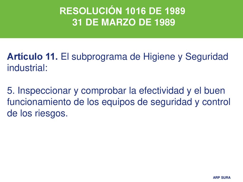 RESOLUCIÓN 1016 DE DE MARZO DE Artículo 11. El subprograma de Higiene y Seguridad industrial: