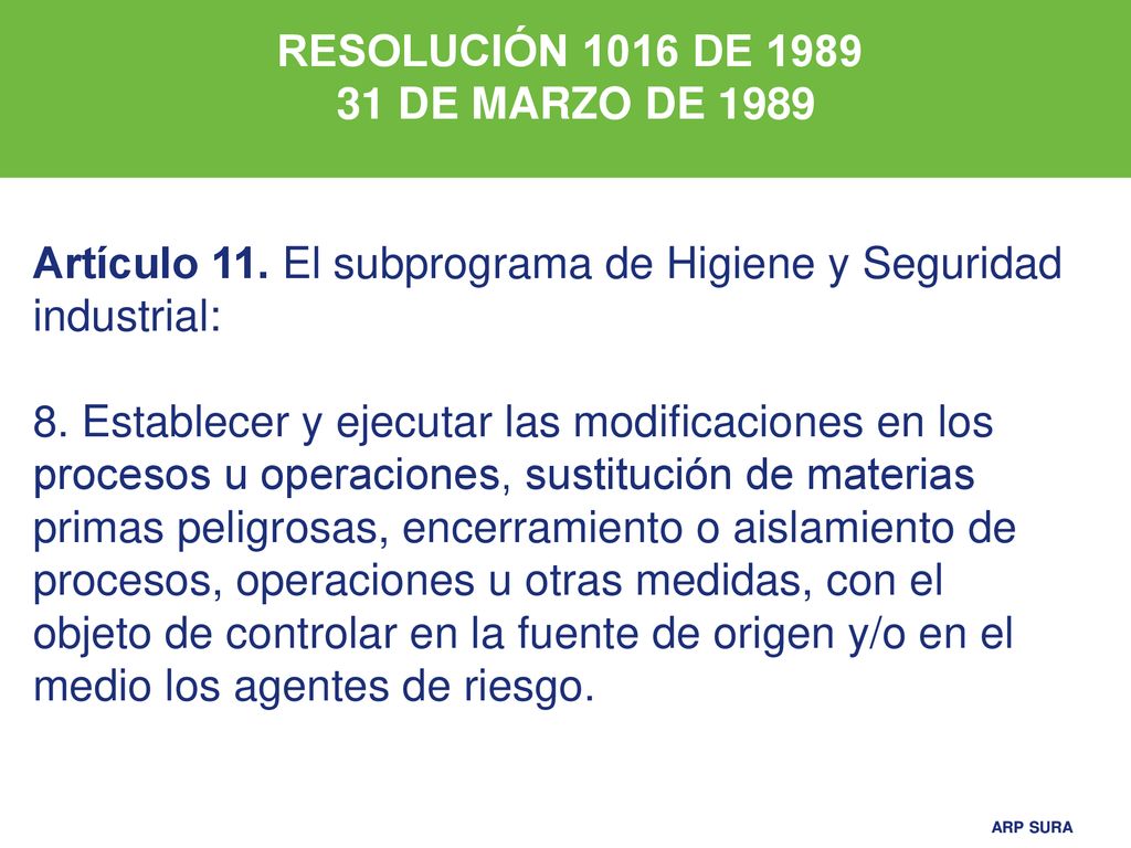 RESOLUCIÓN 1016 DE DE MARZO DE Artículo 11. El subprograma de Higiene y Seguridad industrial: